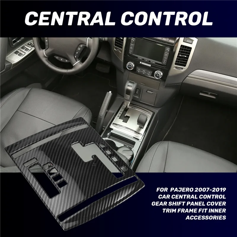 

A42M-For Mitsubishi PAJERO 2007-2019 Car Central Control Gear Shift Panel Cover Trim Frame Fit Inner Accessories