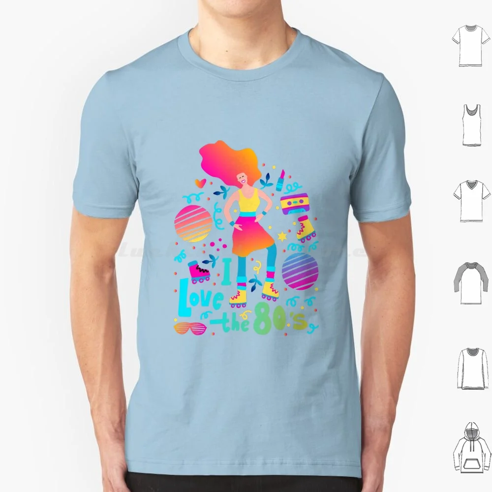 I Love The 80s T Shirt 6xl Cotton Cool Tee 80s Retro Trendy Cool Rad Kids Punk Going Out Roller Skating