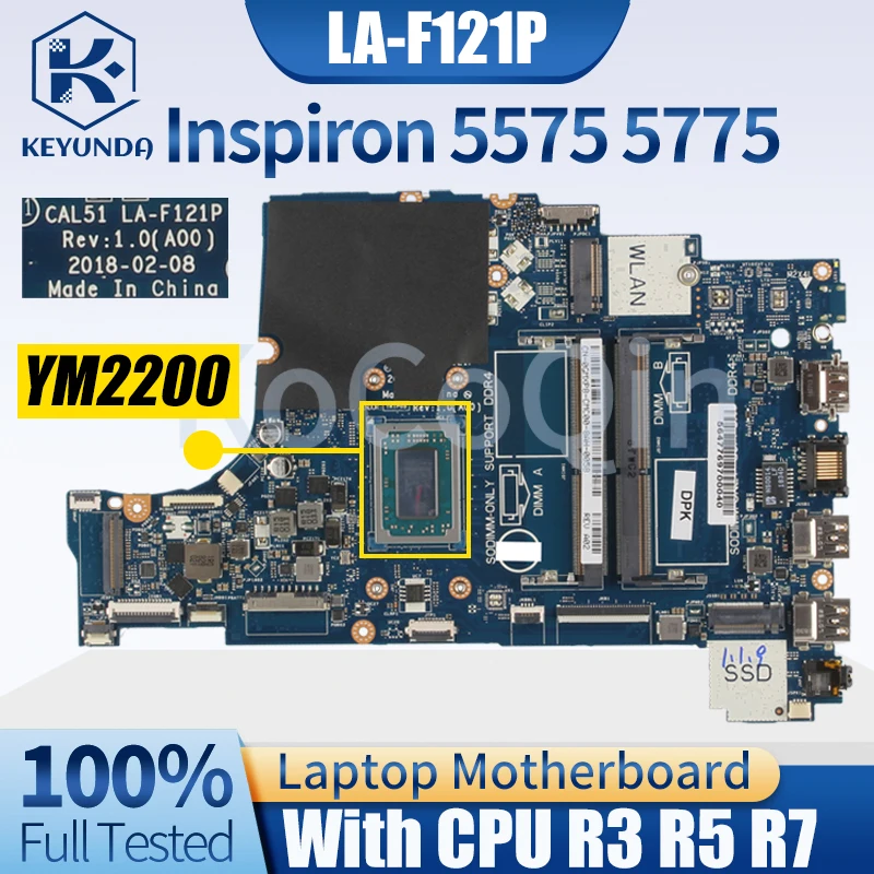 

LA-F121P для DELL Inspiron 5575 5775, материнская плата для ноутбука CAL51 01N0P9 0PV8CV 0GMXP8 09XH0N 0R9NMC R3 R5 R7, материнская плата для ноутбука