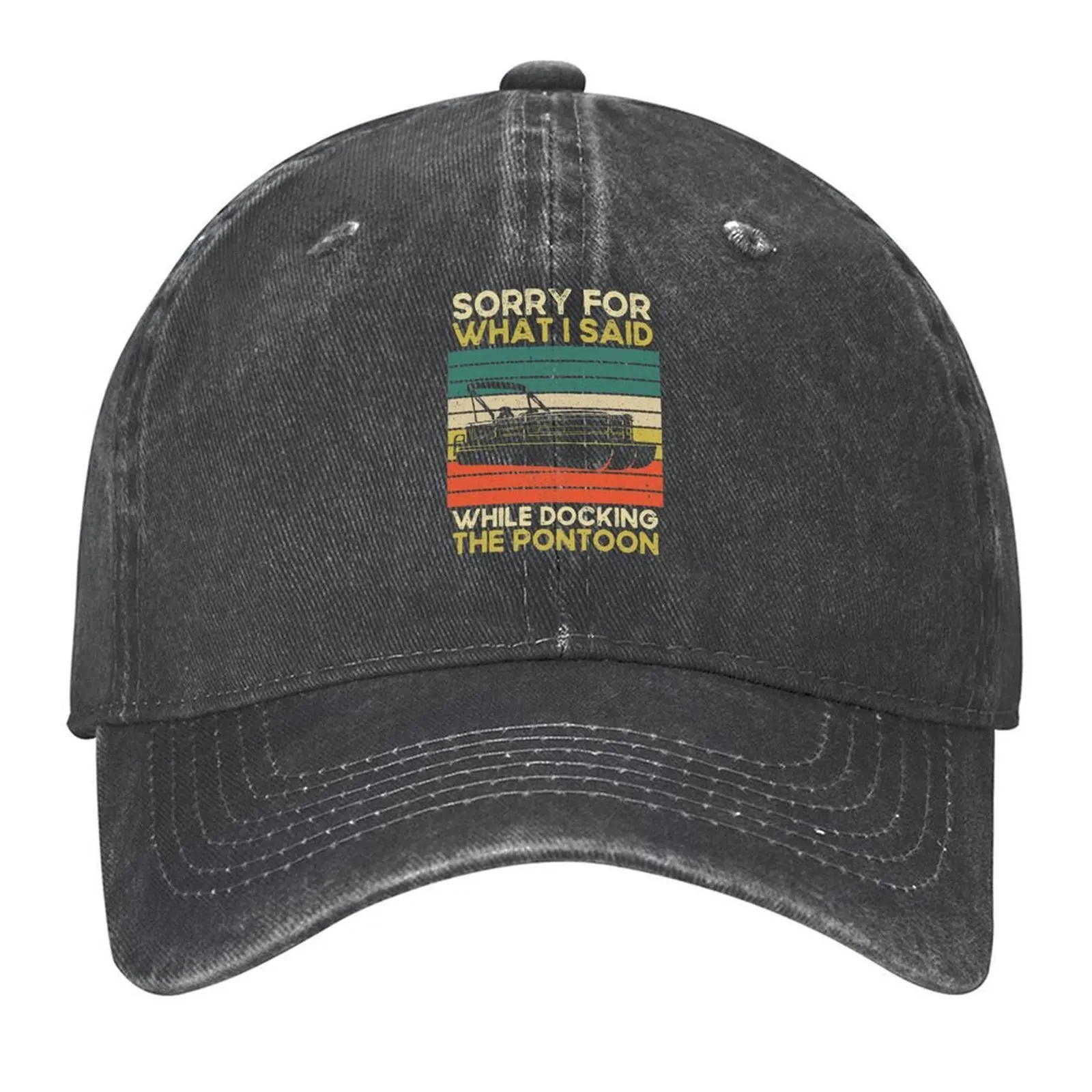 

Sorry for What I Said While Docking The Pontoon Baseball Cap dad hat Big Size Hat Women Hats Men's