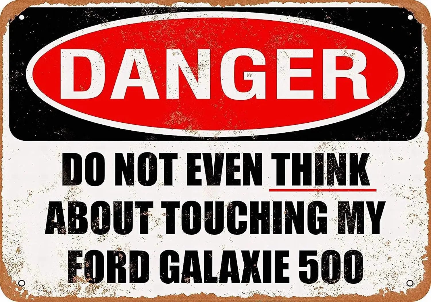 Letrero decorativo vintage de metal Do Not My Galaxie 500 - Letrero de aluminio