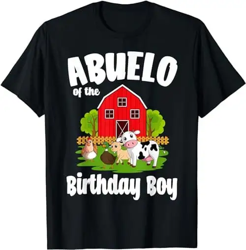 Abuelo Of The Birthday Boy Farm Animal Bday Party T Shirt Sweat 48431