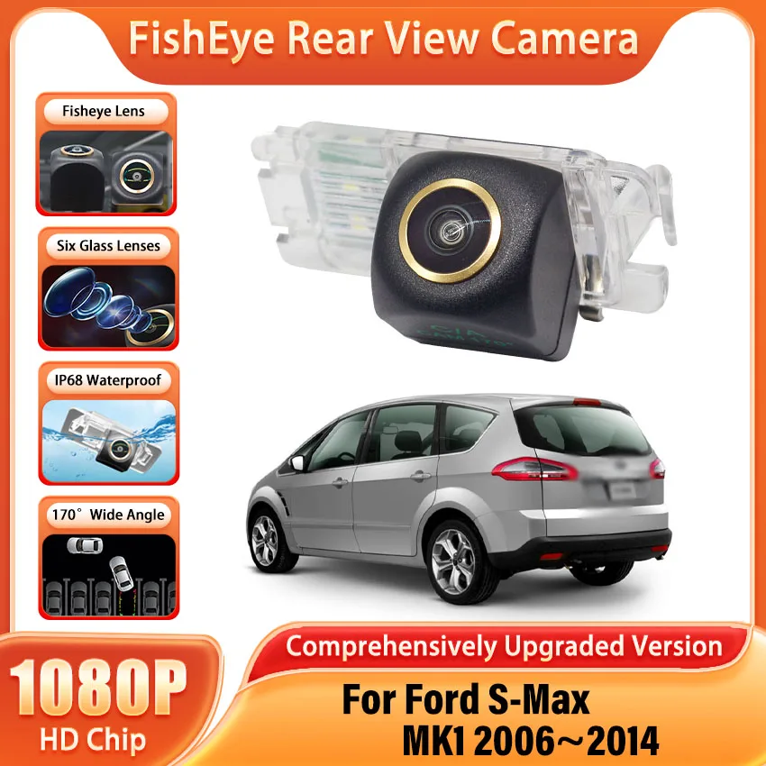 HD CCD 170° Night Vision 1080x720 Fisheye Rear View Camera For Ford S-Max MK1 2006~2014 Galaxy MK3 2006~2014 Car Vehicle Camera