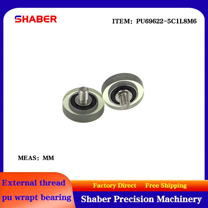 【SHABER】supply external screw thread polyurethane formed bearing PU69622-5C1L8M6 glue coated bearing With threaded guide wheel