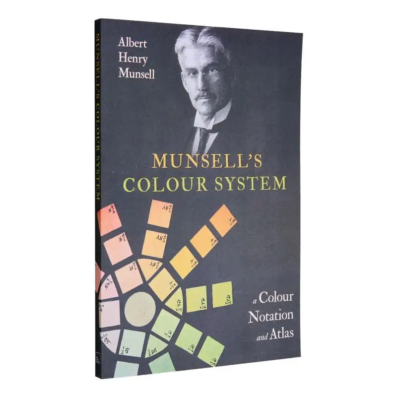 

Munsells Colour System A Colour Notation And Atlas Albert Henry Munsell Art Meets Science 9781528724050 Book