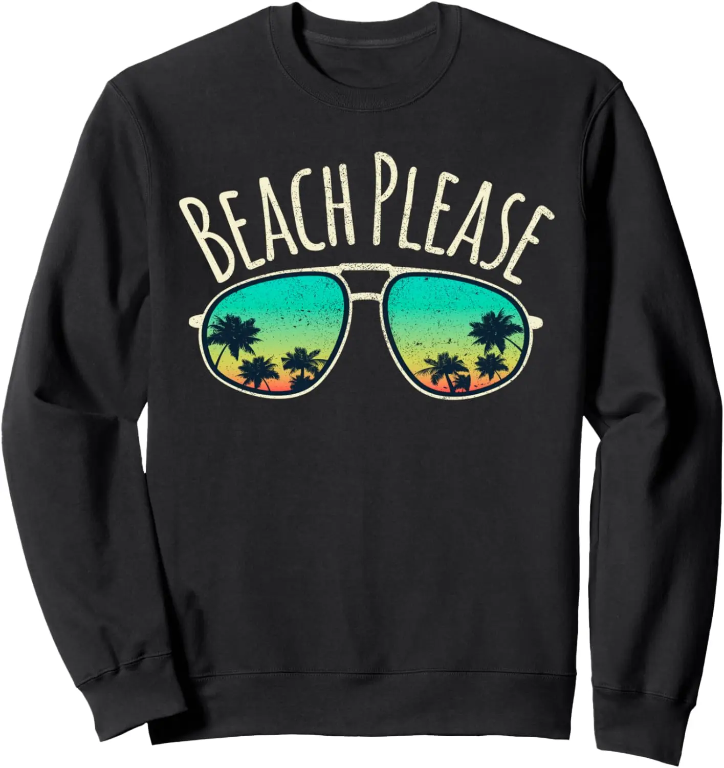 Beach Please Retro Surf Vintage Sunglasses Distressed Gift Sweatshirt