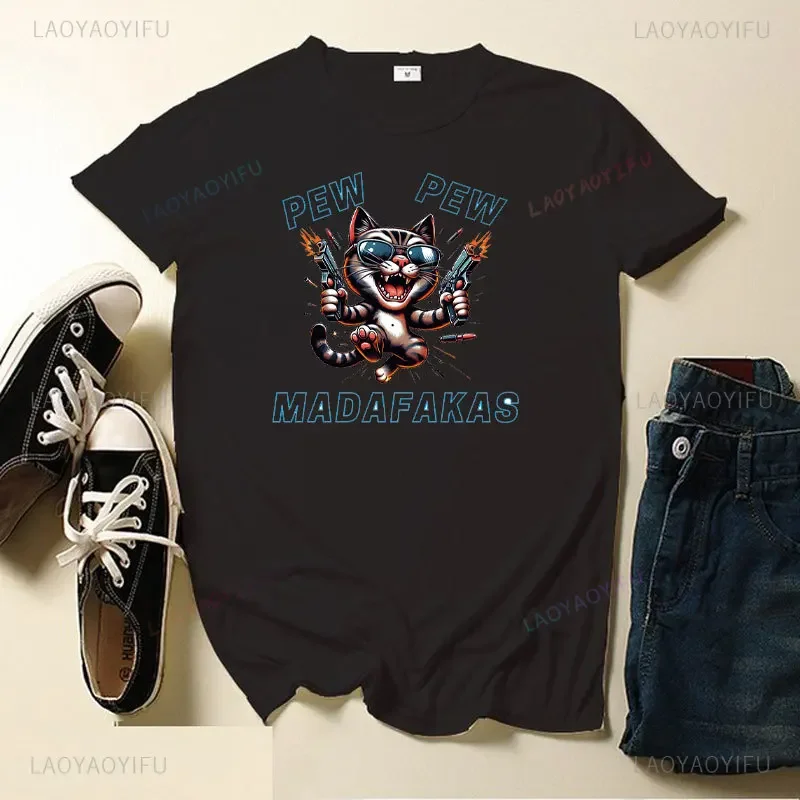 

Cat with Two Guns Pew Pew Madafakas Woman Tshirts Men Fashion Outdoors T-Shirts Summer Loose Tee Clothes Breathable Soft Tops