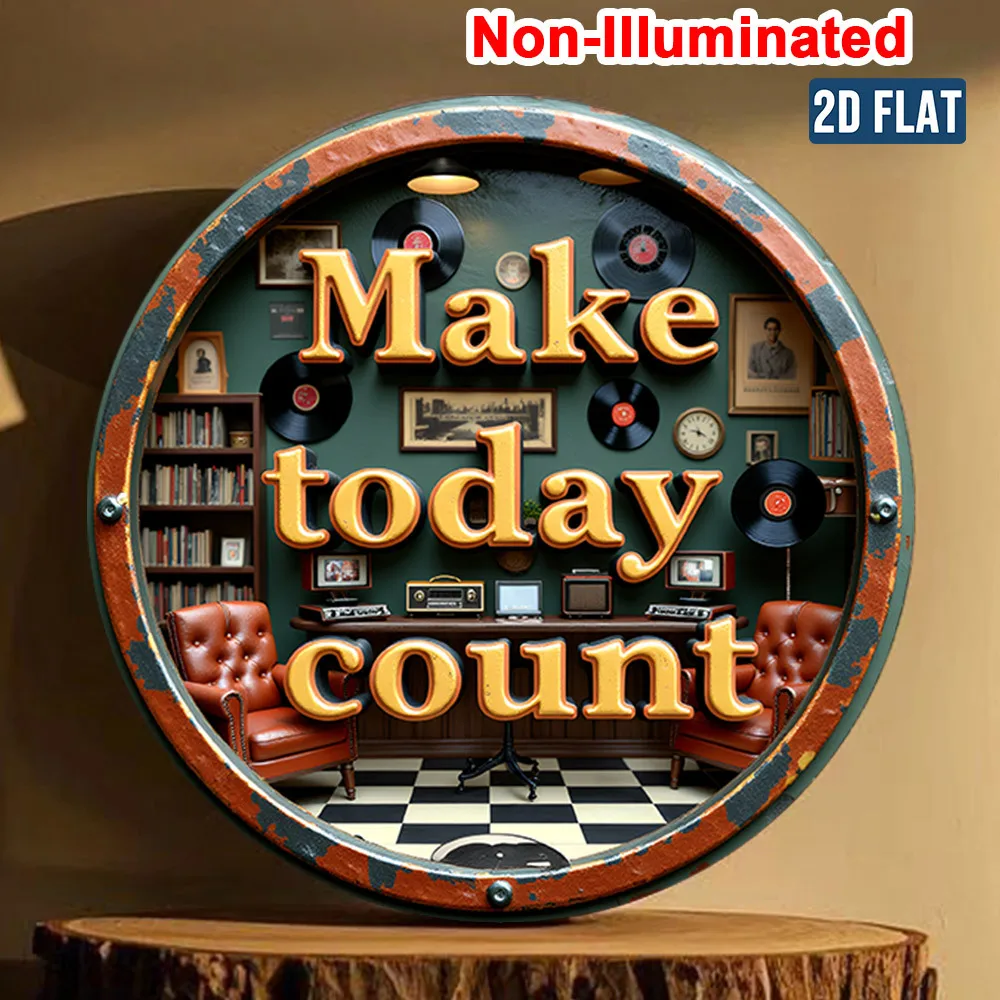 2D Flat, 1 Stück Vintage „Make Today Count“ 2D-Wandkunstschild aus Aluminium – rundes Retro-Design mit unbeleuchteter Oberfläche, wasserdicht und