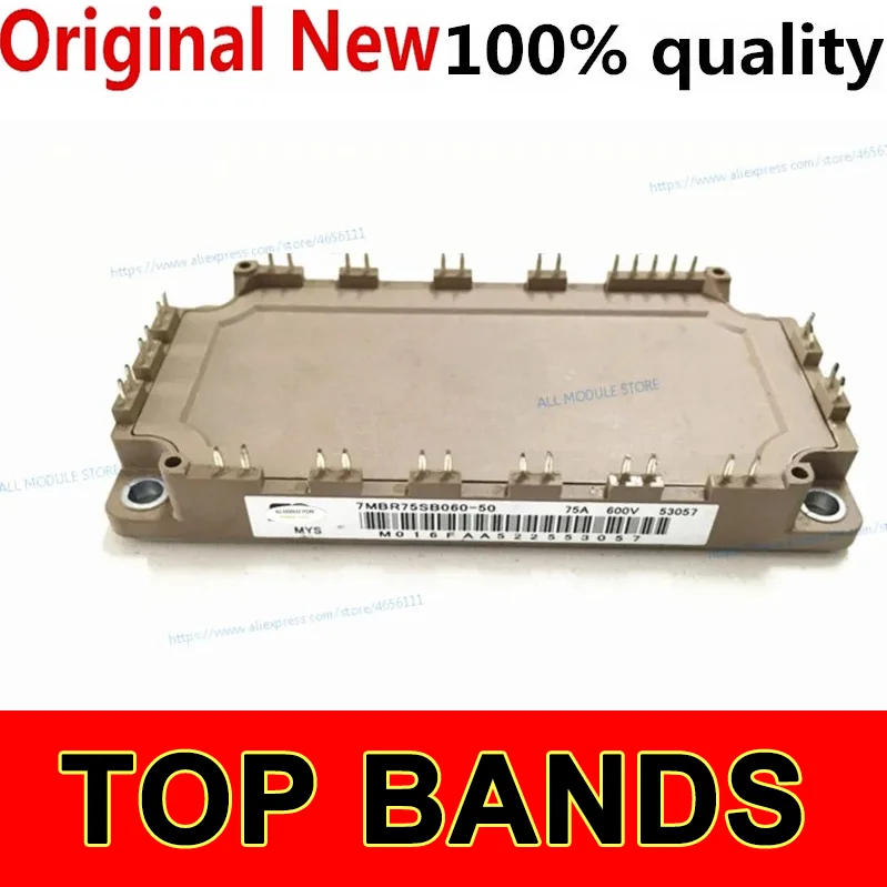 

7MBR75SB060-50 7MBR75SB060B-50 7MBR75SB060-03 7MBR75SB060 FREE SHIPPING NEW AND ORIGINAL MODULE SSR IC Chipset