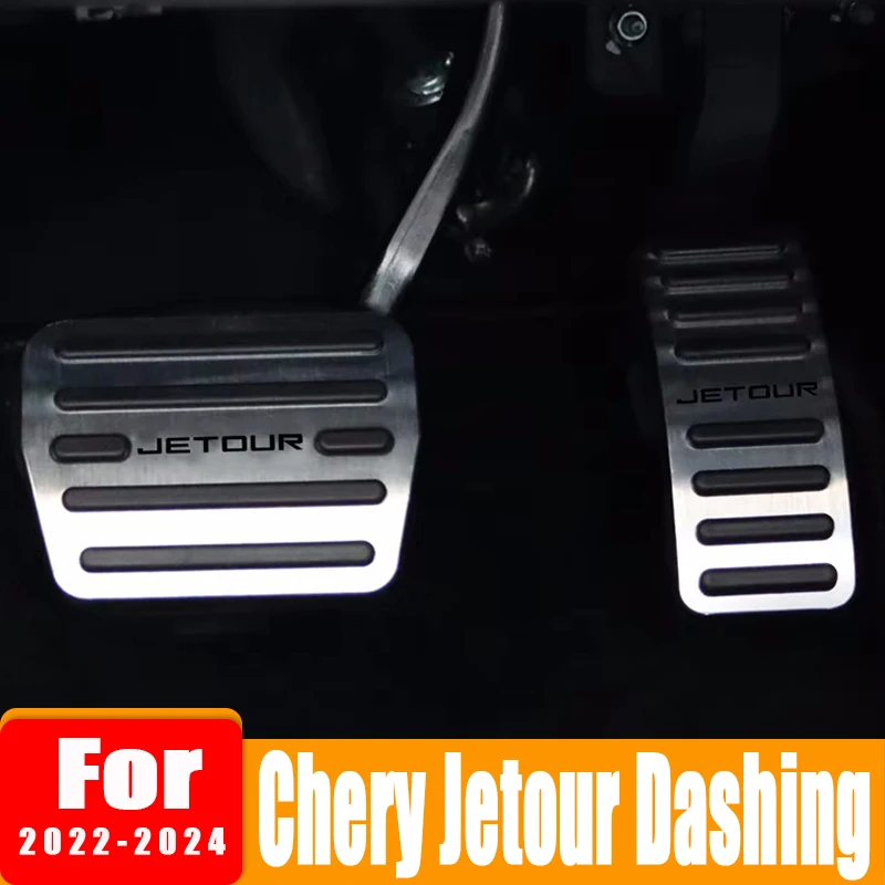 For Chery Jetour Dashing 2022 2023 2024 Aluminum Alloy Anti Slip Pedals Car Foot Pedal Brake Pedal Accelerator Pedal Accessories