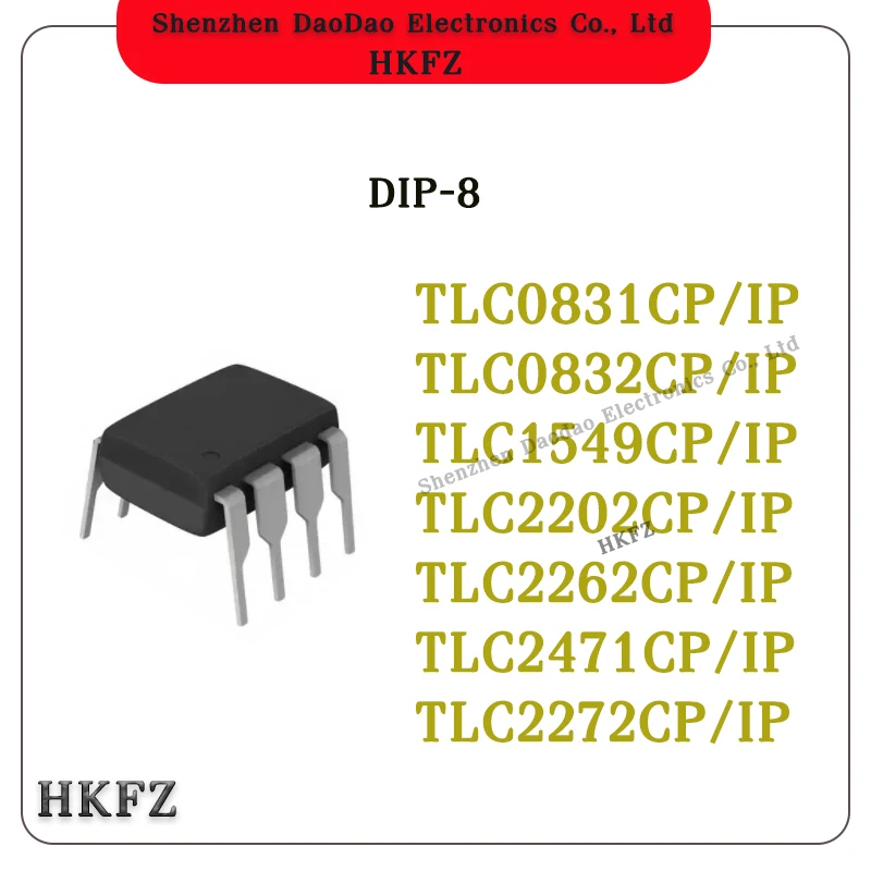 

TLC0831CP/IP TLC0832CP TLC1549CP TLC2202CP TLC2262CP TLC2471CP TLC2272CP IP DIP-8 CP IP compatible chip IC new original
