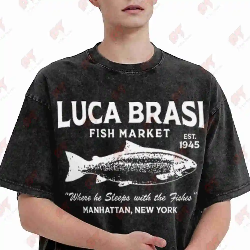 Luca Brasi Fish Market Godfather Established In 1945 Fishing Vintage Washed Tee Pure Cotton T-Shirt
