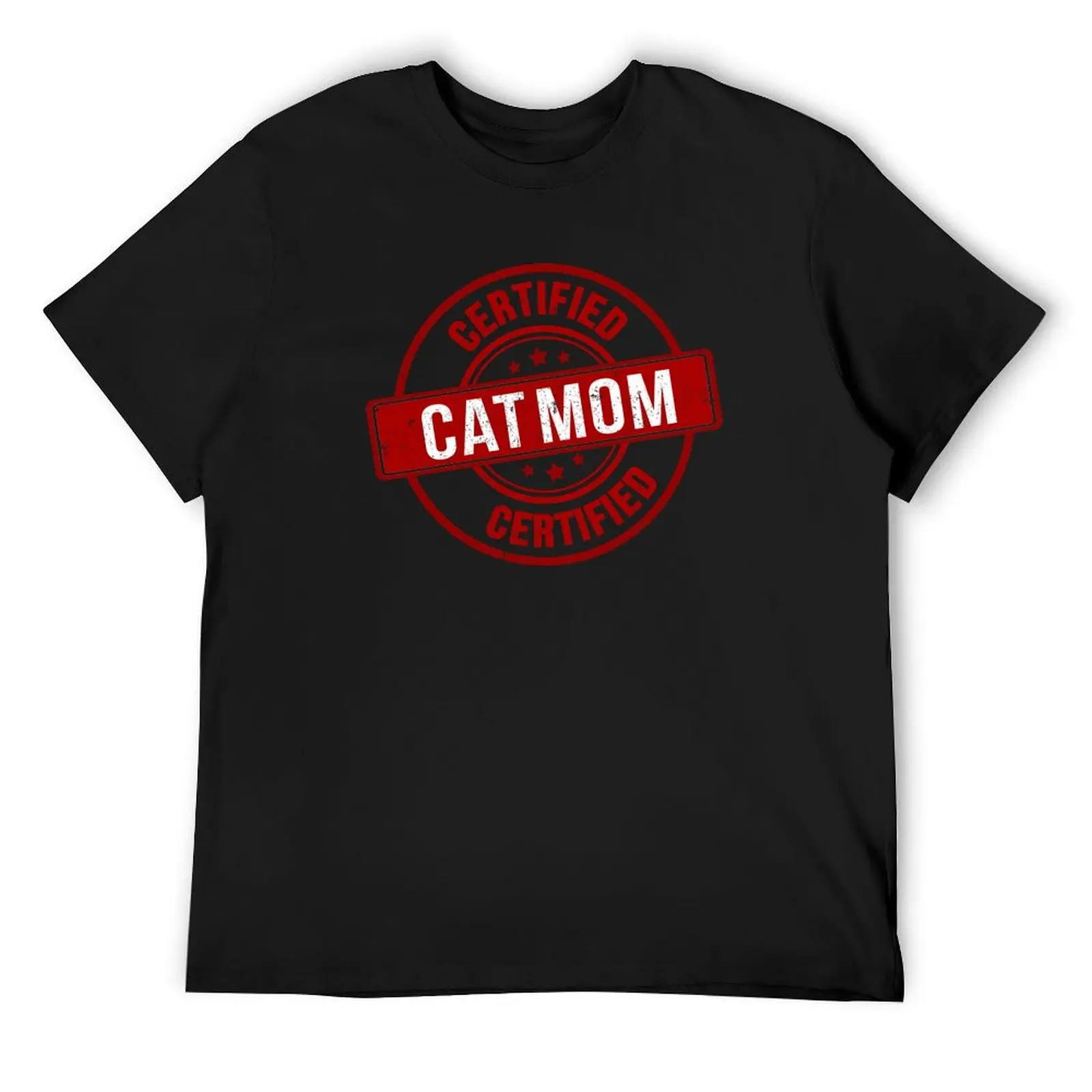 

Certified Cat Mom, Funny Gift For Mom T-Shirt vintage anime shirt custom t shirt blanks mens workout shirts