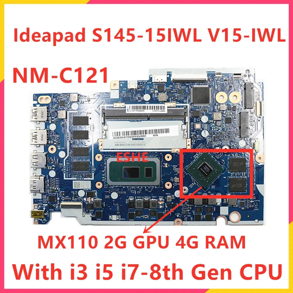 NM-C121 Motherboard For Lenovo ideapad S145-15IWL V15-IWL Laptop Motherboard With i3 i5 i7 8th Gen CPU MX110 2G GPU 4GB RAM