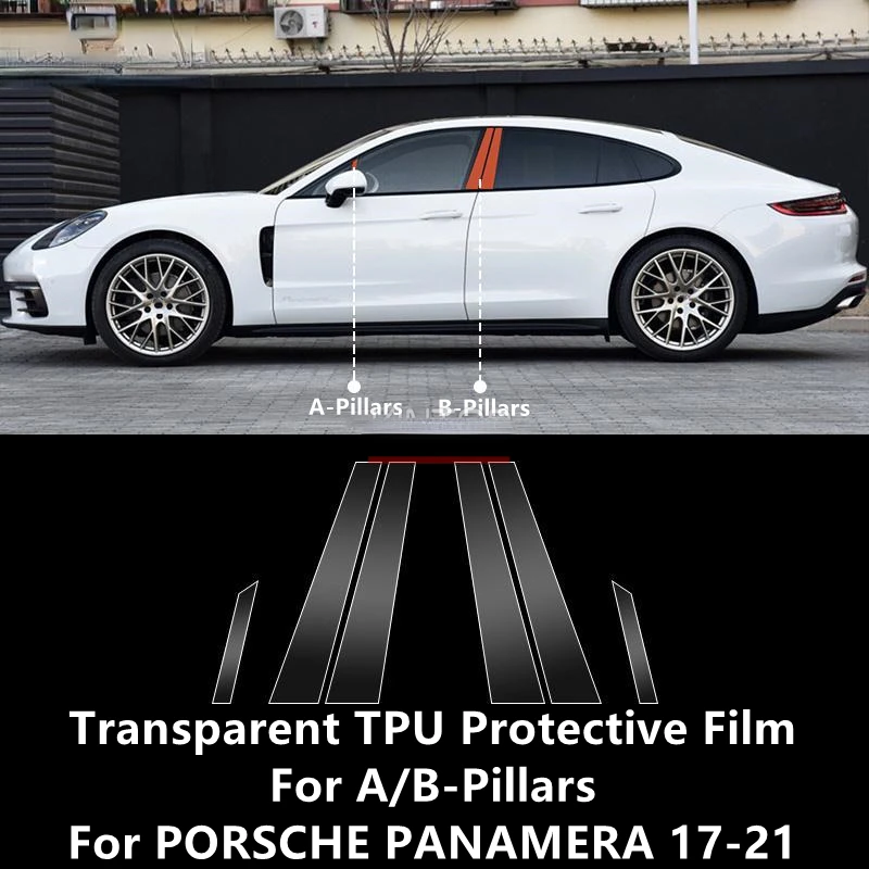 

For PORSCHE PANAMERA 17-21 A/B-Pillars Transparent TPU Protective Film Anti-scratch Repair Accessories Refit