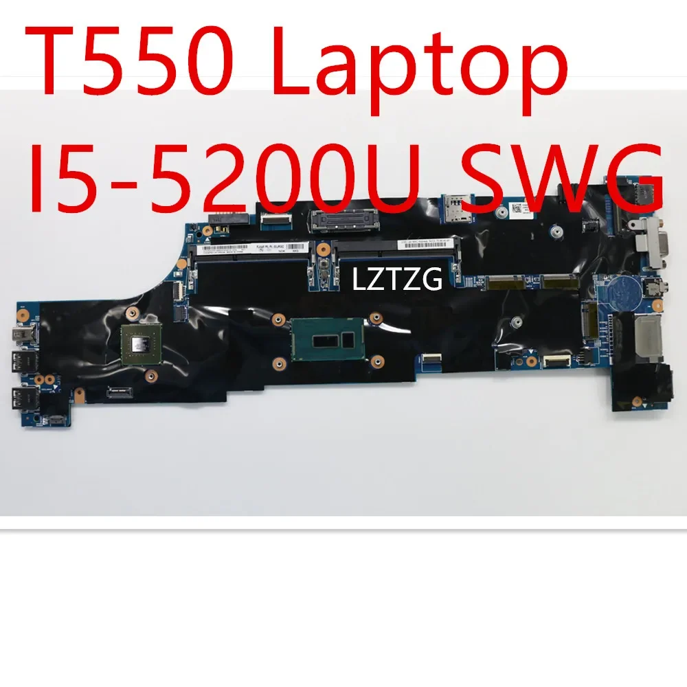 

Материнская плата для ноутбука Lenovo ThinkPad T550, материнская плата I5-5200U SWG 00JT373 00UR082