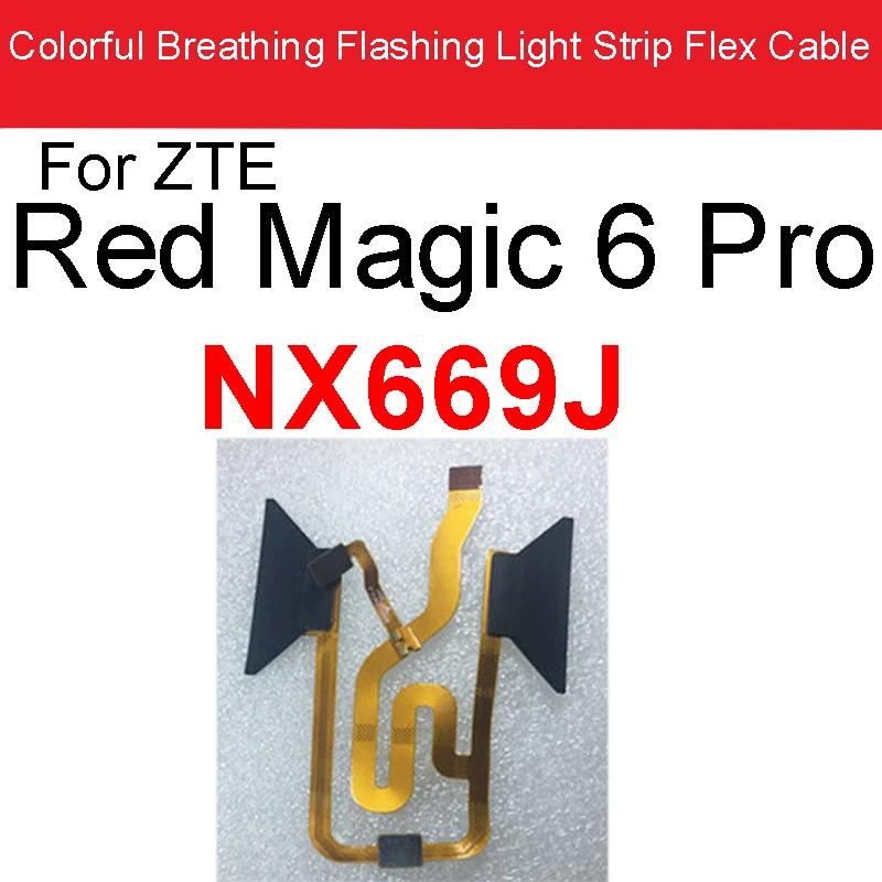 Colorful Breathing Flashing Light Strip Flex Cable For ZTE Nubia Red Magic 6 6Pro NX669J 7 NX679J Flashing Light Strip Parts