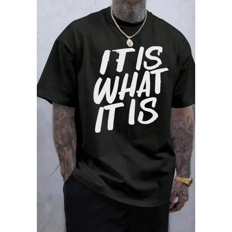 

Funny Slogan T-shirt Men Women It Is What It Is Graphic Tee Casual Loose Top Hip Hop Streetwear Trendy Gift