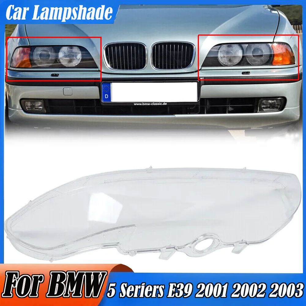

Крышка абажура для автомобильной фары для BMW 5 серий E39 2001 2002 2003, корпус автоматического освещения, стеклянная линза, комплект кузова лампы головного света