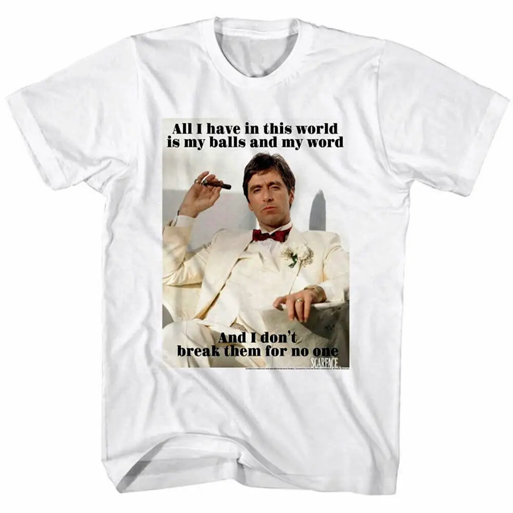 Scarface My Balls And Word Men'S T Shirt Tony Montana Quote Break