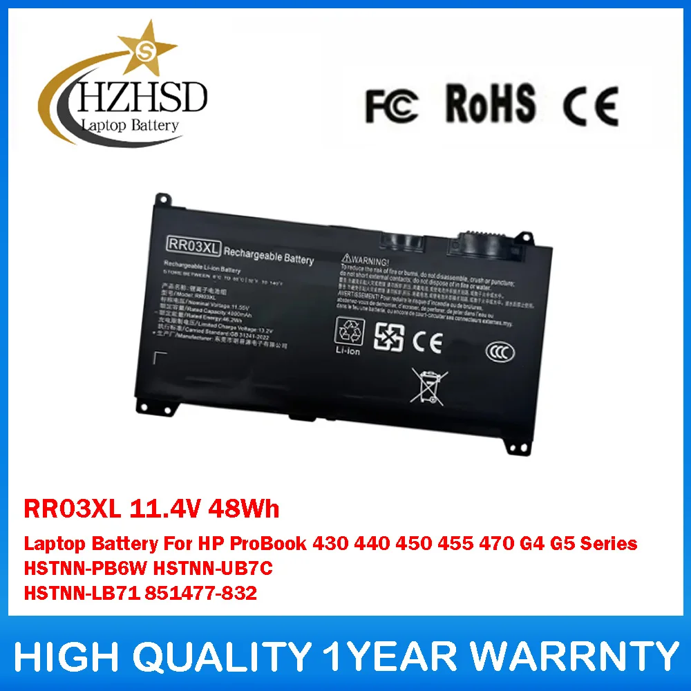 

RR03XL 11.4V 48Wh Laptop Battery For HP ProBook 430 440 450 455 470 G4 G5 Series HSTNN-PB6W HSTNN-UB7C HSTNN-LB71 851477-832