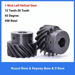 1Pcs 1M 12T-20T 45 Degree Helical Gear 1 Mod 12 Teeth-20 Teeth Left Rotation Gear Bore 4mm-15mm 45# Steel Hardening Blackened