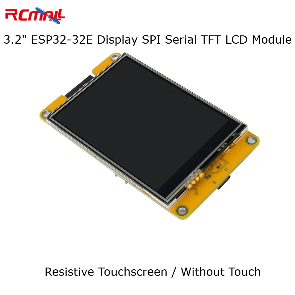 

RCmall 3,2-дюймовый ESP32-32E Цветной дисплей 240x320 SPI Последовательный TFT ЖК-модуль Тип C IPS Резистивный сенсорный экран/без сенсорного экрана