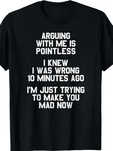Funny Slogan T-Shirt with Tagline "Arguing with Me Is Pointless" - Thick Retro Unisex T-Shirt, Text Print, Humorous Graphic Tee, Suitable for Teenager And Teenager, All-Season Crew Neck Casual Wear, Perfect for Everyday Humor And Self-Expression