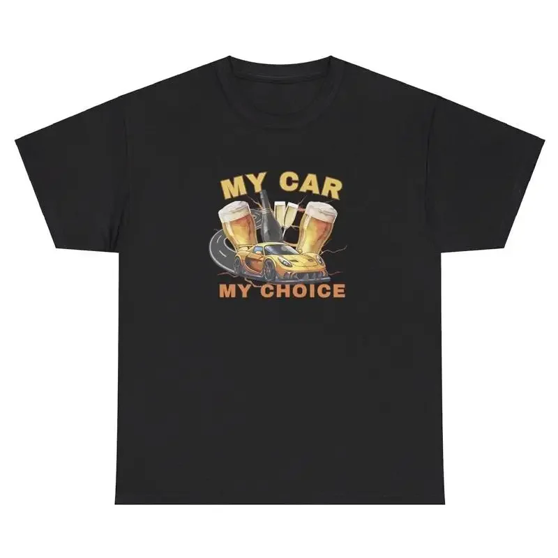 My Car Choice T-Shirt, lustiges T-Shirt zum Bier- und Alkoholtag, trunkenes Fahren, Trinkparty