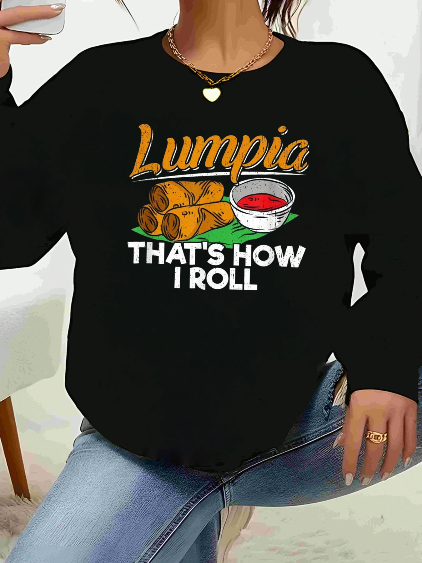 

Lumpia That's How I Roll Футболка с длинными рукавами с принтом Повседневная одежда для женщин Повседневная одежда Филиппинская мода для любителей еды
