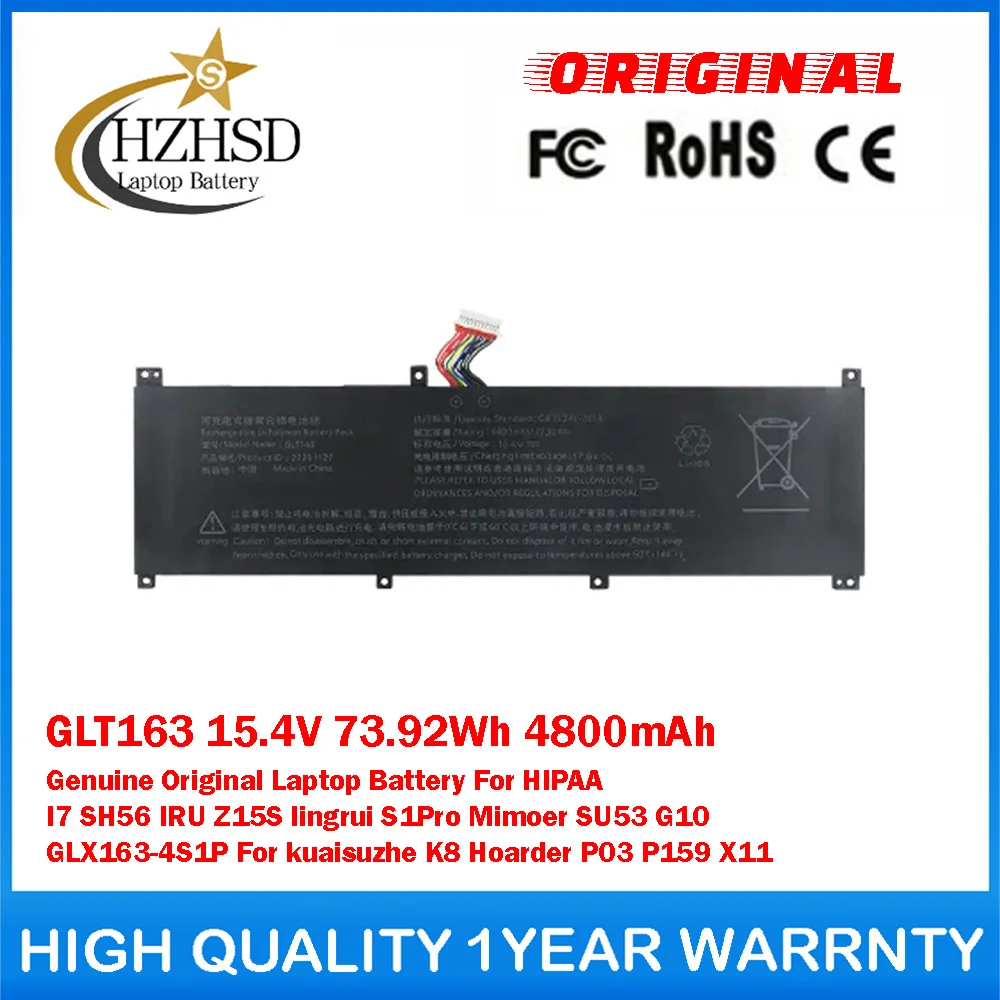 

GLT163 15.4V 73.92Wh 4800mAh Genuine Original Laptop Battery ForHIPAA I7 SH56 IRU Z15S lingrui S1Pro Mimoer SU53 G10 GLX163-4S1P