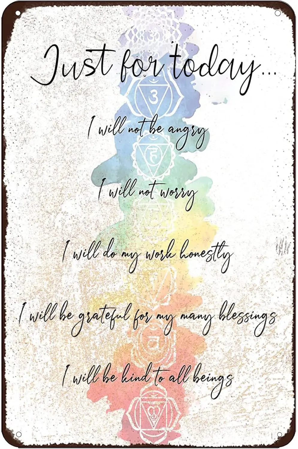 AOWOTU Just for Today I Will Not Be Angry Life Principles Reiki Chakra Healing Yoga Zen Room Retro Tin Sign Vintage Art Home Bar