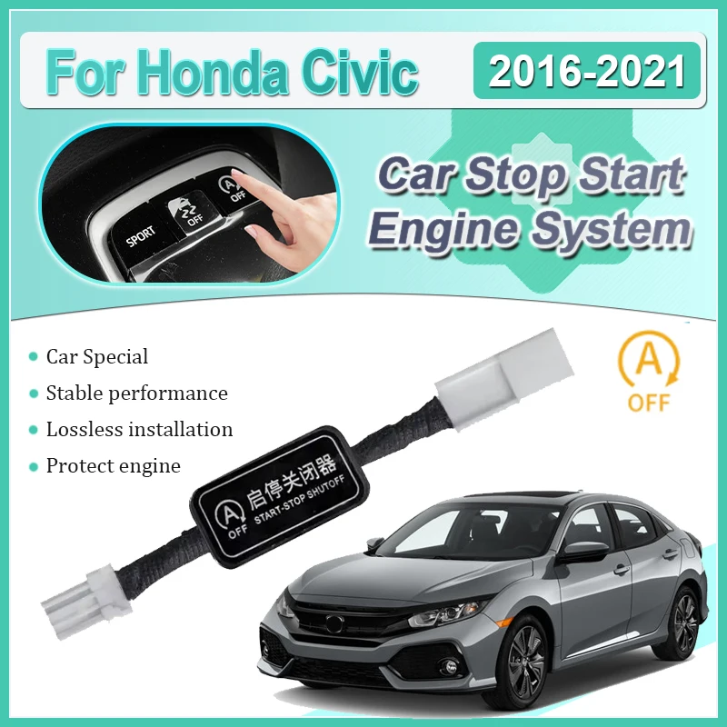

Car Stop Start Engine System For Honda Civic 10 2016 2017~2021 Off Device Control Sensor Plug Cable Auto Automatic Accessories