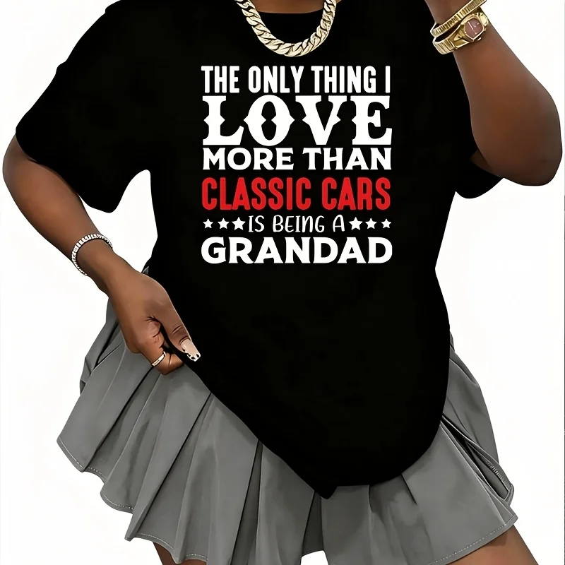 The Only Thing I Love More Than Classic Cars Is Being a Grandad Women's 100% Cotton T-Shirt Short Sleeve Top Casual Round Neck Fun Print Tee S-5Xl