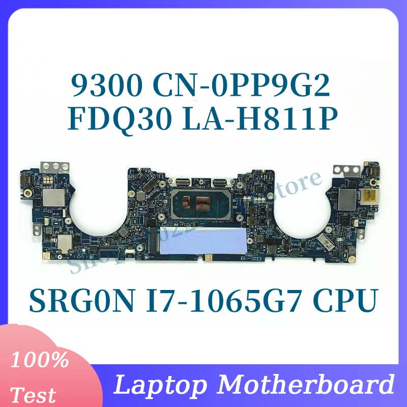 

CN-0PP9G2 0PP9G2 PP9G2 With SRG0N I7-1065G7 CPU Mainboard For DELL 9300 Laptop Motherboard FDQ30 LA-H811P 100% Fully Tested Good