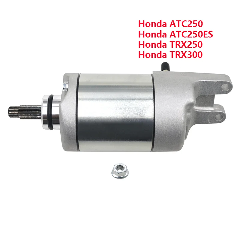 

Motorcycle Engine Parts Starter Motor Fit For Honda ATC250 ATC250ES Big Red TRX250 Four Trax TRX300 31200-HA0-773 31200-HA0-774