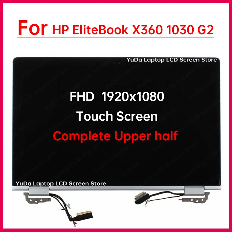 

13.3 Inch Laptop LCD Touch Screen For HP EliteBook x360 1030 G2 Display Complete assembly Replacement Upper half 1920x1080 FHD