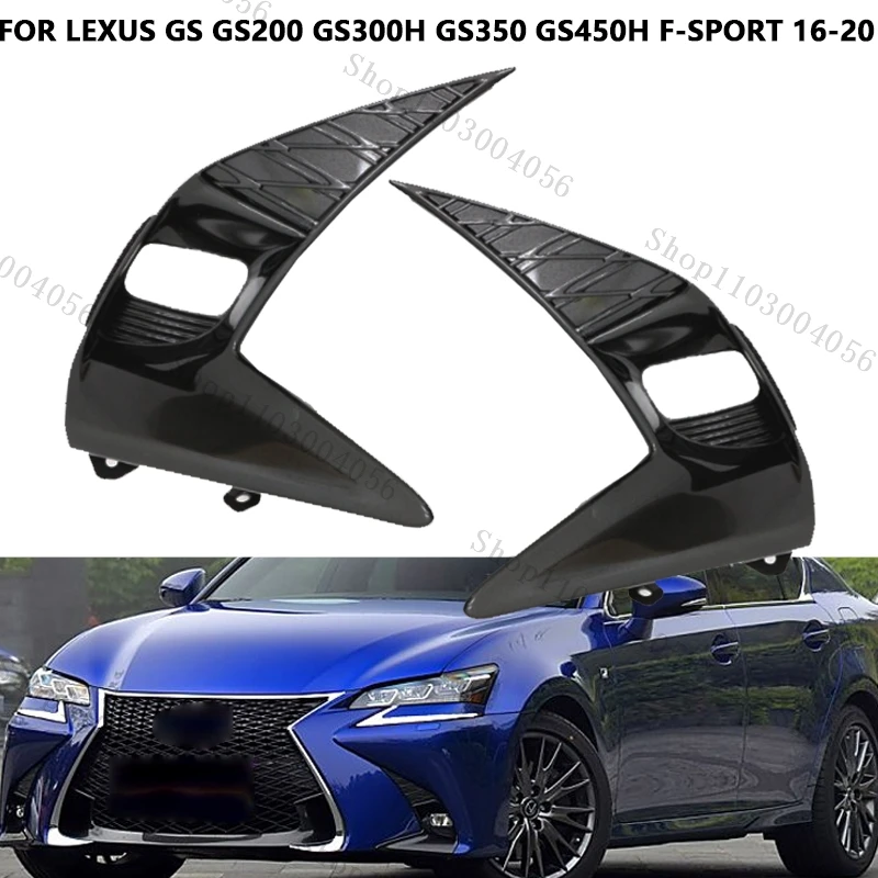 

Fog Light Cover For Lexus GS GS200 GS300h GS350 GS450h F-Sport 2016 2017-2020 Front Bumper Fog Lamp Frame Grille