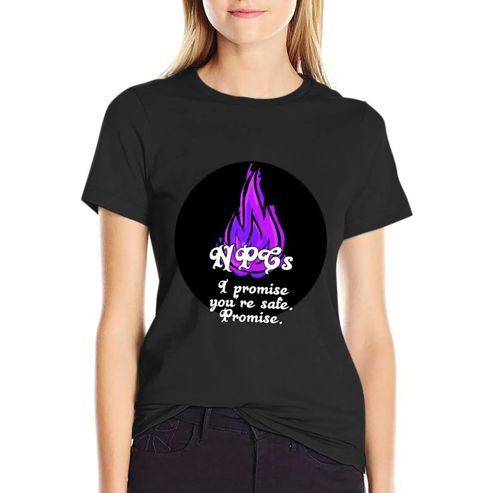 

I promise you're safe. Promise. - NPC Quote Shirts T-Shirt quick-drying t-shirt dress for Women long