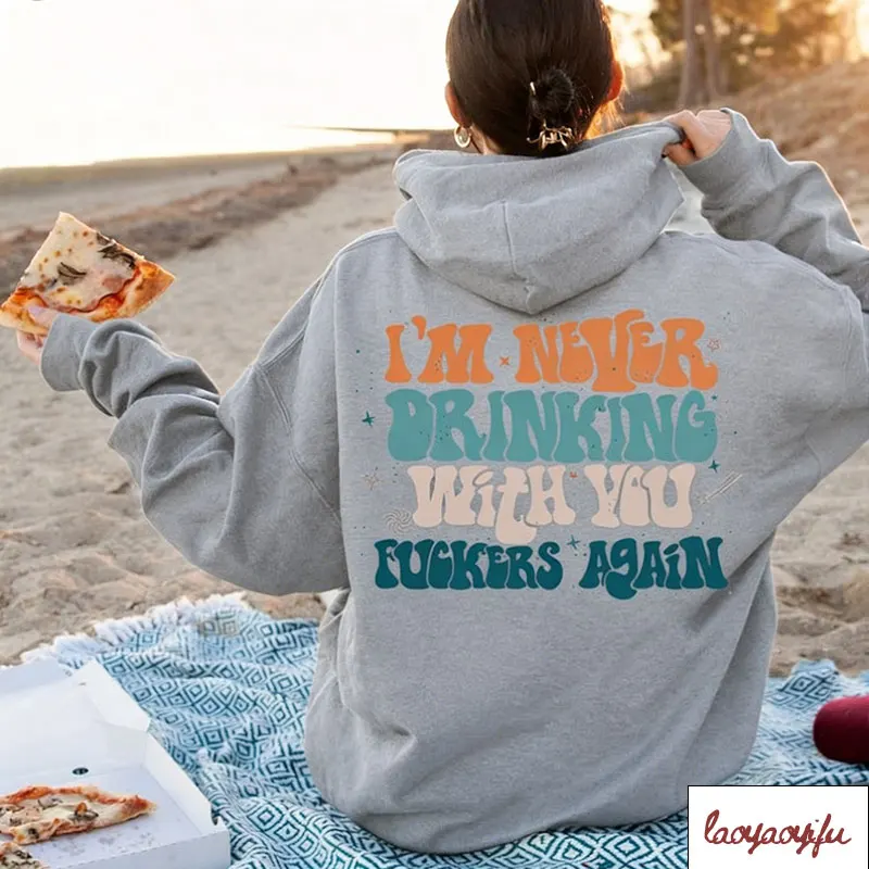 المرأة مضحك يقتبس البلوز هذا هو بلدي Hangover هوديي أنا أبدا شرب مرة أخرى قمصان فتاة القمصان العصرية لطيف أصدقاء الهدايا #3