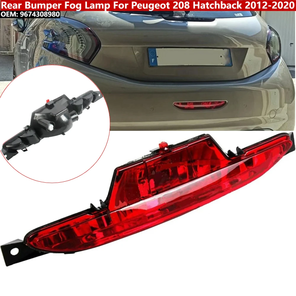 

Rear Bumper Fog Lamp without Bulb Signal Lamp 9674308980 Fit for Peugeot 208 Hatchback 2012-2020