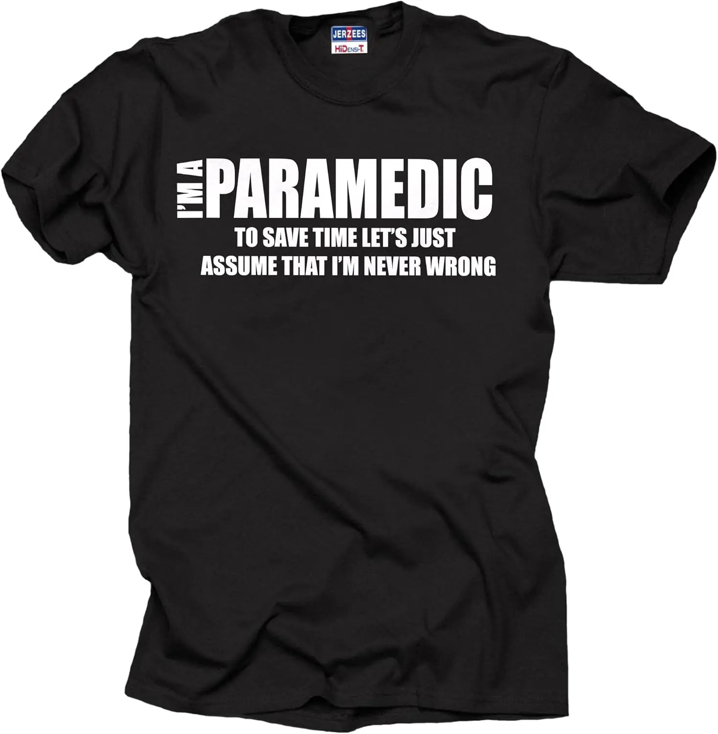 

I Am Paramedic T-Shirt Funny Profession Tee Shirt