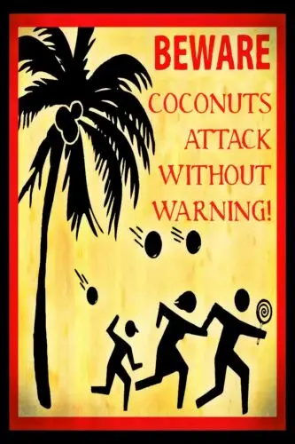 *COCONUTS ATTACK* MADE IN USA! METAL SIGN 8