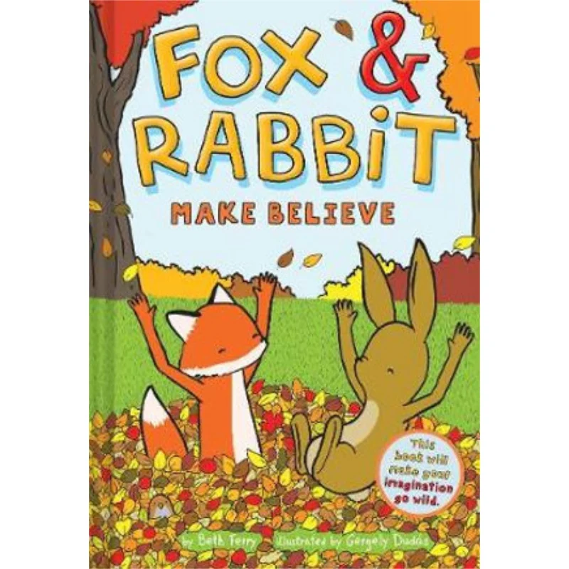 Gergely Duds Fox  Rabbit Make Believe Fox  Rabbit Book 2 Beth Ferry Harry N Abrams 9781419746871 Book