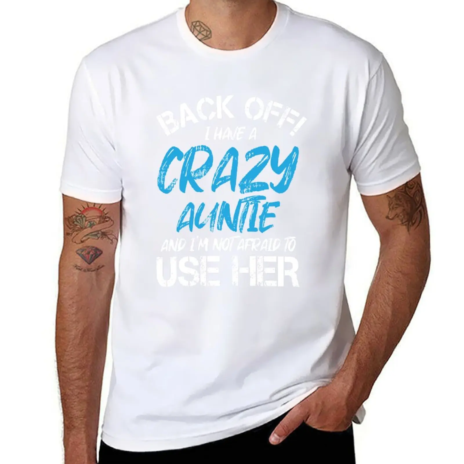 

back off i have a crazy auntie and i’m not afraid to use her T-Shirt men t shirt cotton 100% man t shirts graphic T-Shirt