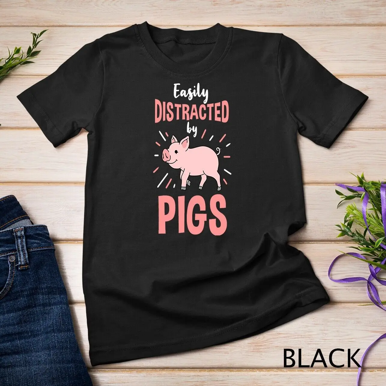 Easily Distracted By Pigs Pig Lover Gift Unisex T-shirt