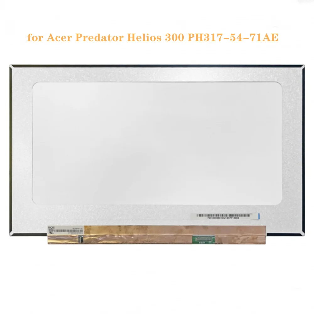 17.3 inch LCD Screen for Acer Predator Helios 300 PH317-54-71AE IPS Panel FHD 1920*1080 EDP 40pins 240Hz 100% sRGB