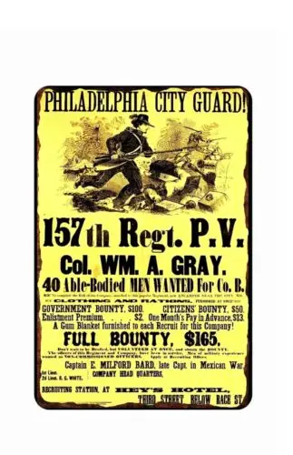 Civil War Recruiting Poster Tin Sign 8 x 12 ALL METAL  157 Regt PV $165 bounty