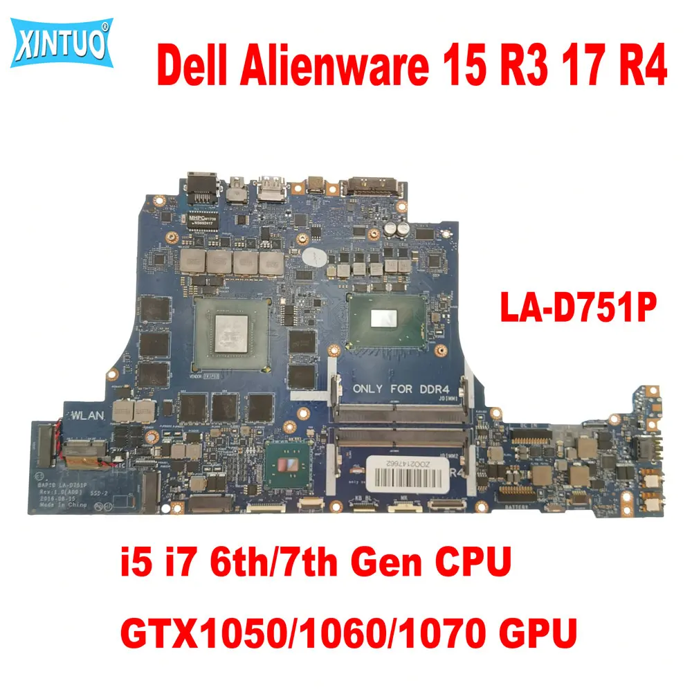 

LA-D751P для Dell Alienware 15 R3 17 R4 материнская плата для ноутбука i5 i7 6th/7th Gen CPU GTX1050/1060/1070 GPU DDR4 100% протестированная работа