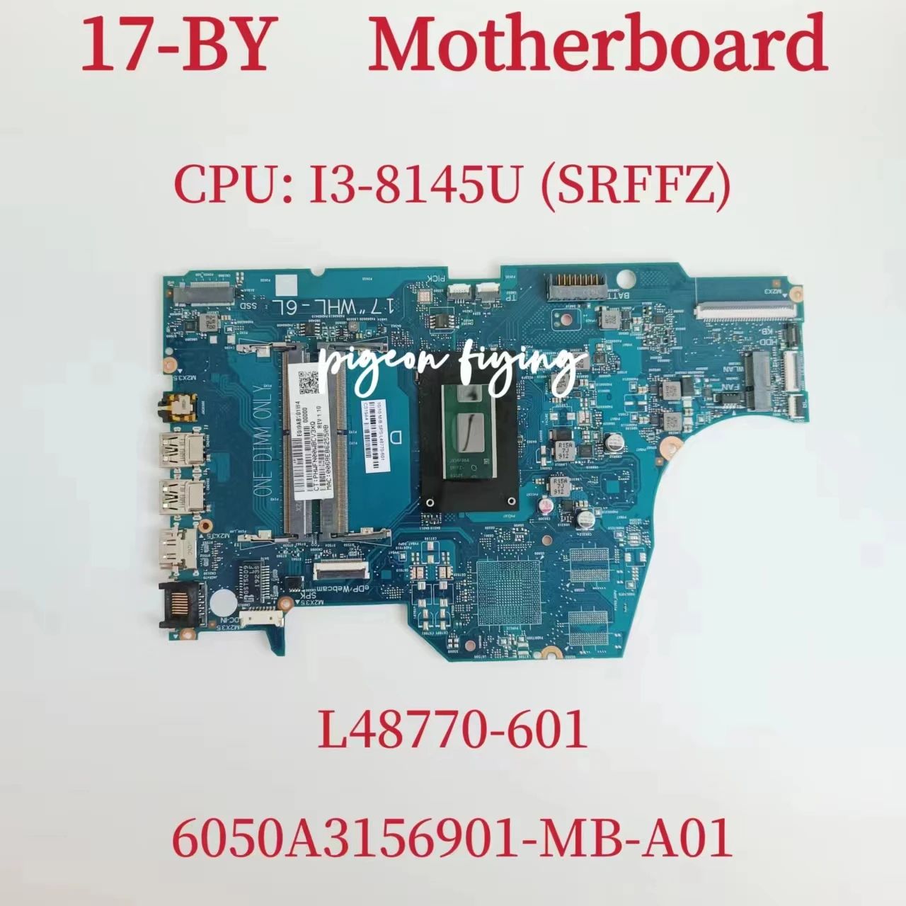 

Системная плата 6050A3156901-MB-A01 для HP 17-BY, материнская плата для ноутбука, центральный процессор: Φ SRFFZ DDR4 I3-8145U UMA 100%, тест ОК